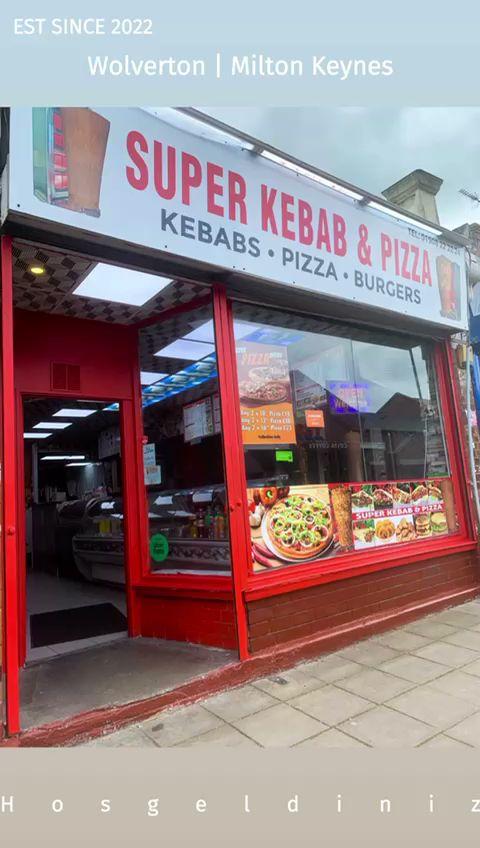 Super Kebab Pizza Wolverton | Milton Keynes