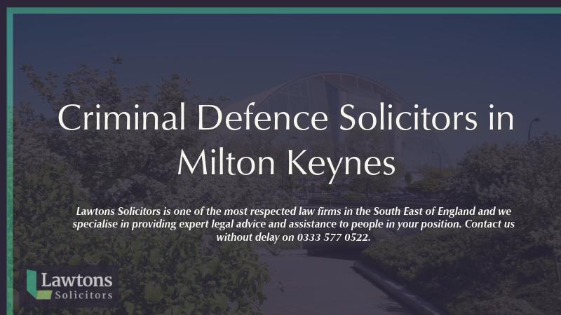 Criminal Defence Solicitors Milton Keynes | Lawtons